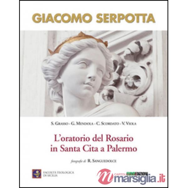Giacomo Serpotta. L'oratorio del rosario in Santa Cita a Palermo