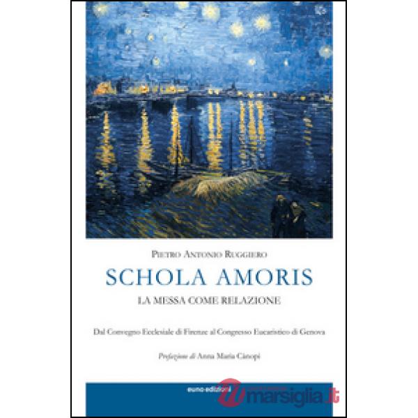Schola amoris. La messa come relazione