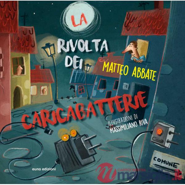 Rivolta dei caricabatterie (La)