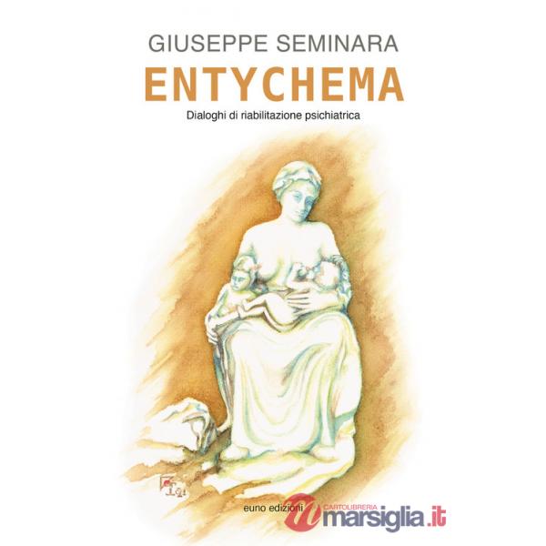Entychema. Dialoghi di riabilitazione psichiatrica