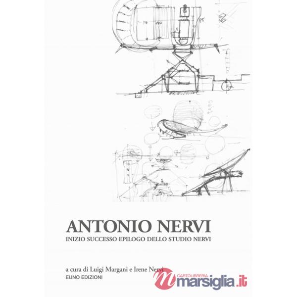 Antonio Nervi. Inizio successo epilogo dello Studio Nervi