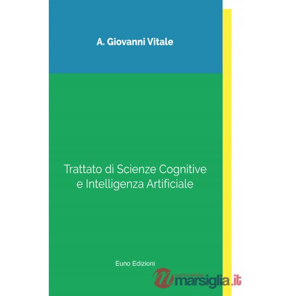 Trattato di scienze cognitive e intelligenza artificiale