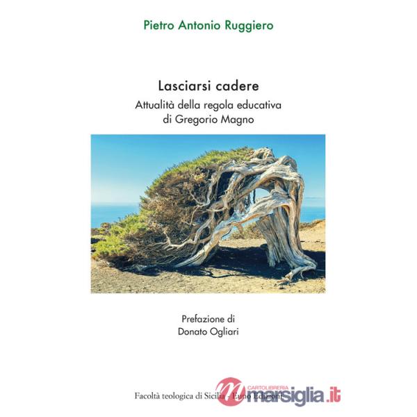 Lasciarsi cadere. Attualità della regola educativa di Gregorio Magno