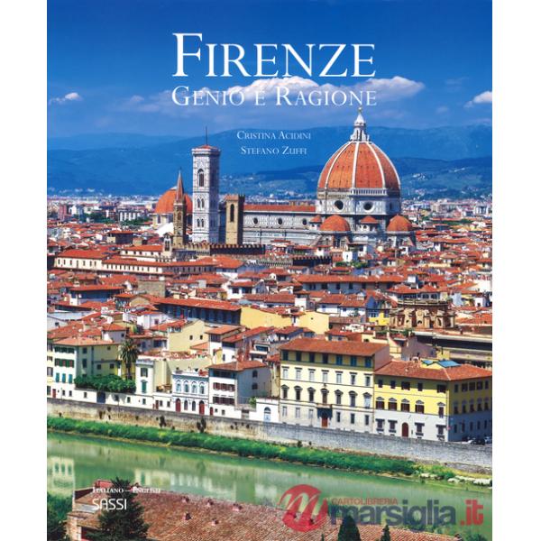 Firenze. Genio e ragione. Ediz. italiana e inglese