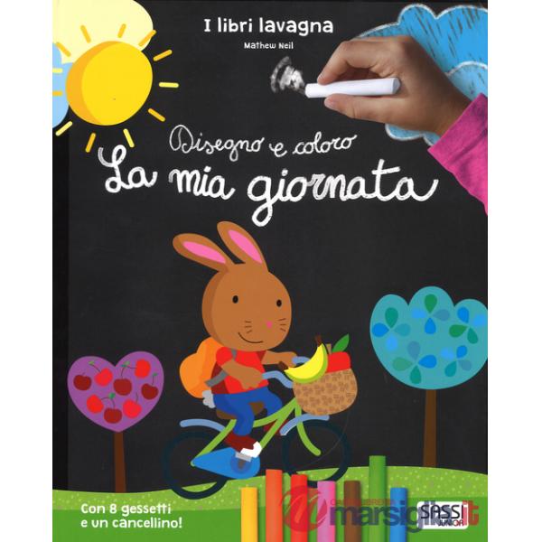 Mia giornata. Disegno e coloro. Libri lavagna. Con gadget (La)