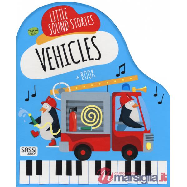Vehicles. Little music stories. Ediz. a colori. Con gadget