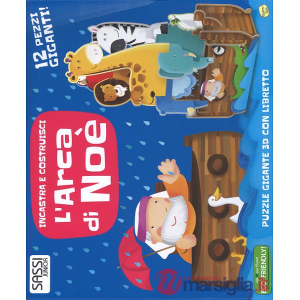 Arca di Noè. Incastra e costruisci. Libro puzzle. Ediz. illustrata (L')