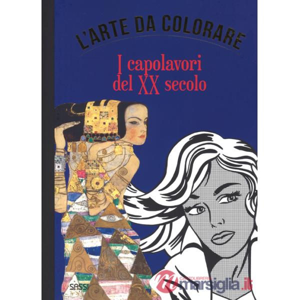 Capolavori del XX secolo. L'arte da colorare. Ediz. illustrata (I)