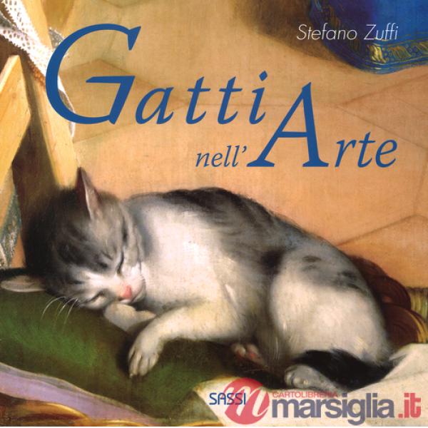 Gatti nell'arte. Ediz. a colori (I)