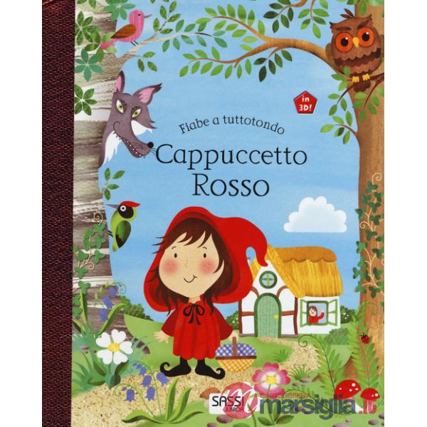 Cappuccetto Rosso. Fiabe a tuttotondo. Ediz. a colori