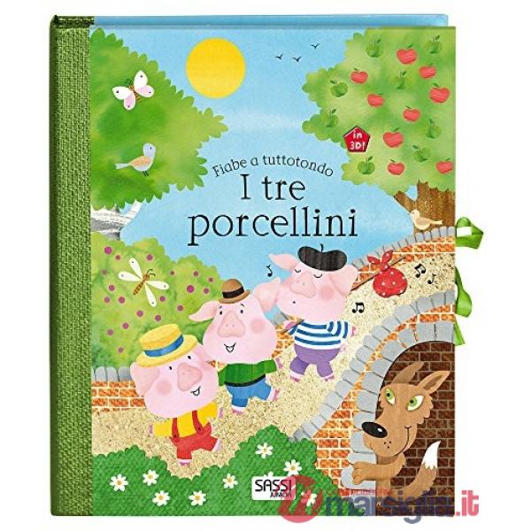 Tre porcellini. Fiabe a tuttotondo (I)