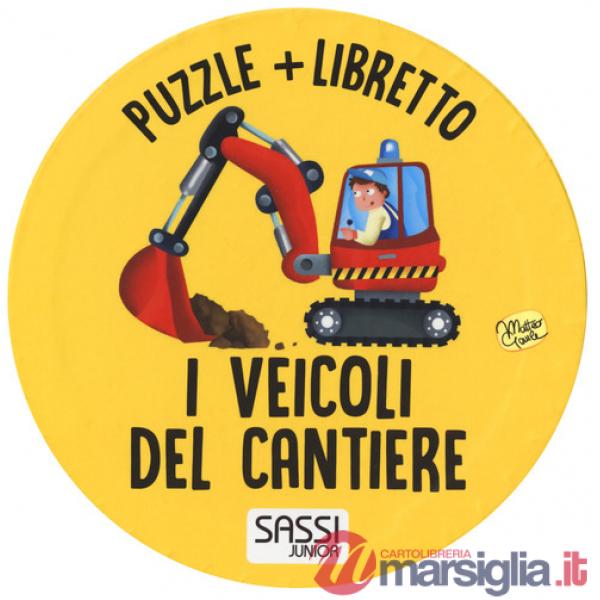 Veicoli del cantiere. Ediz. a colori. Con puzzle (I)