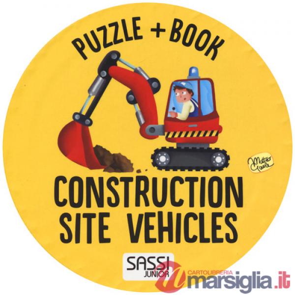 Construction site vehicles. Ediz. a colori. Con puzzle