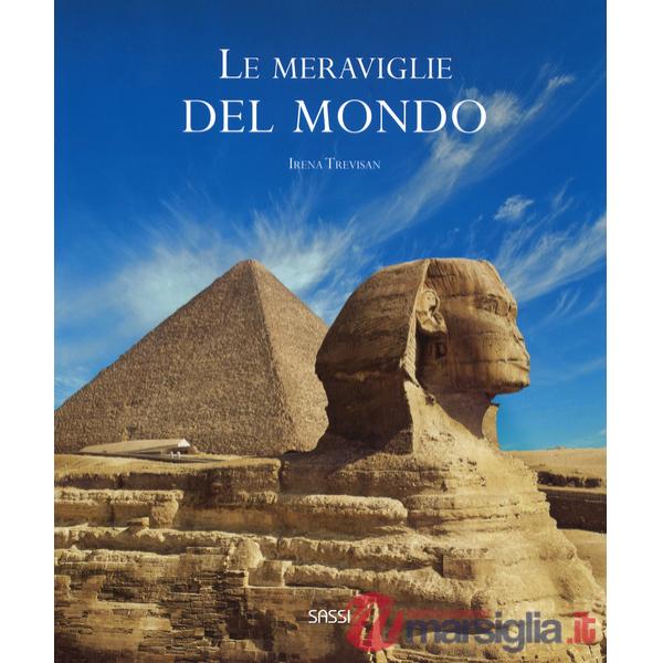 Meraviglie del mondo. Ediz. a colori (Le)