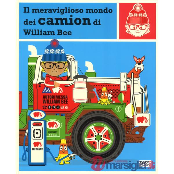 Meraviglioso mondo dei camion. Ediz. a colori (Il)