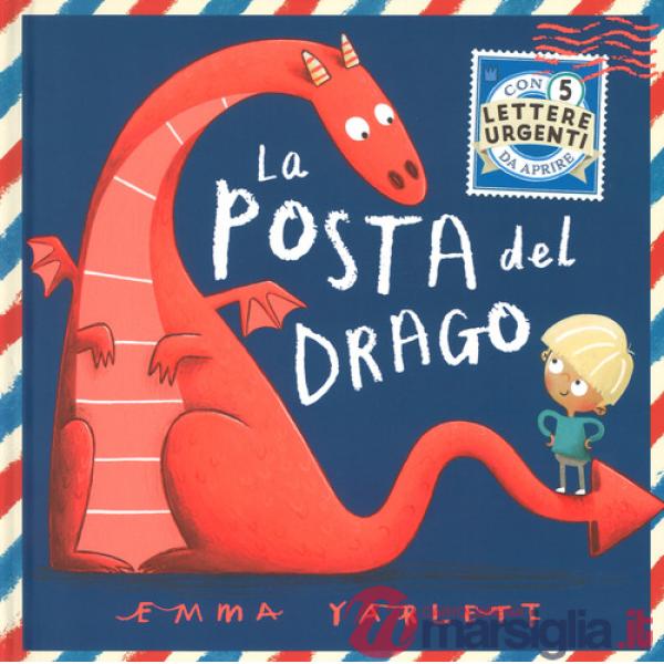 Posta del drago. Ediz. illustrata (La)