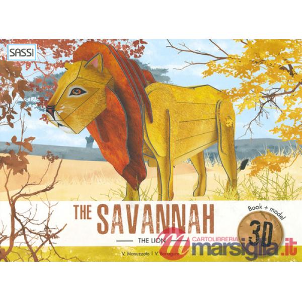 Savannah. The lion 3D. Ediz. a colori. Con Giocattolo (The)