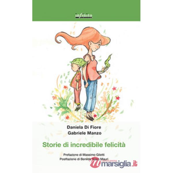 Storie di incredibile felicità