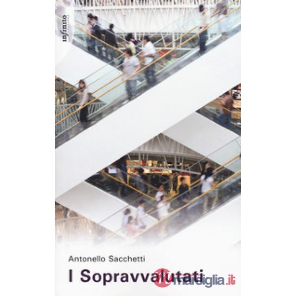 Sopravvalutati (I)