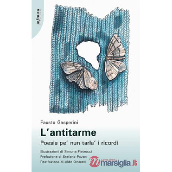 Antitarme. Poesie pe' nun tarla' i ricordi (L')