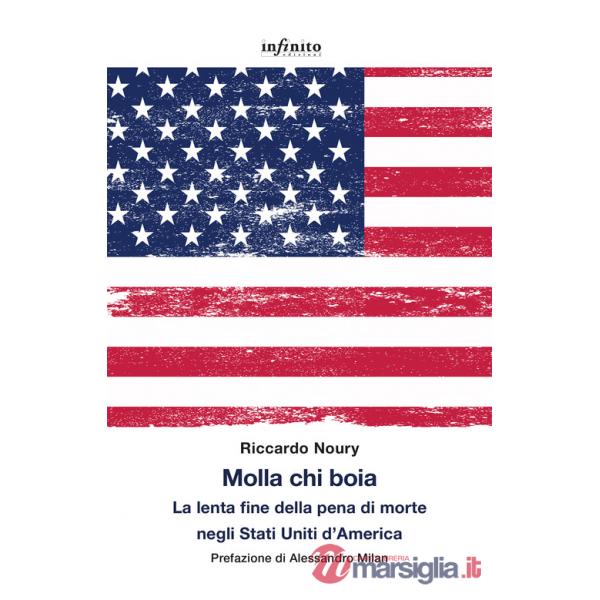 Molla chi boia. La lenta fine della pena di morte negli Stati Uniti d'America