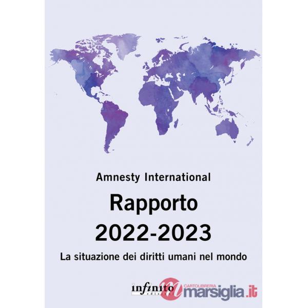 Amnesty International. Rapporto 2022-2023. La situazione dei diritti umani nel mondo