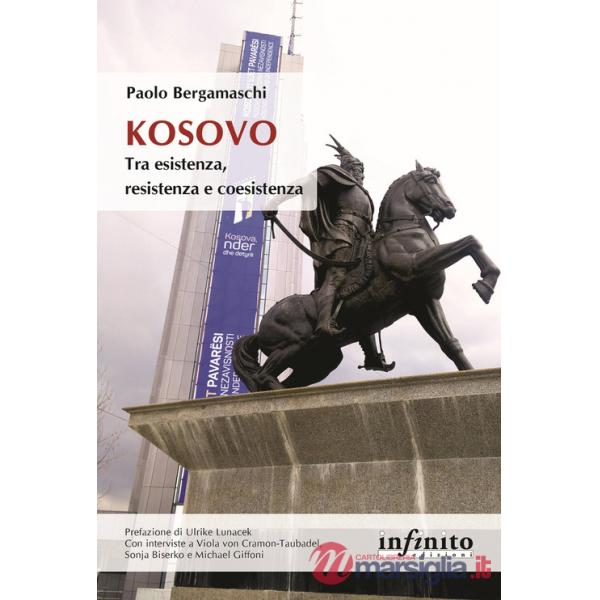 Kosovo Tra esistenza, resistenza e coesistenza