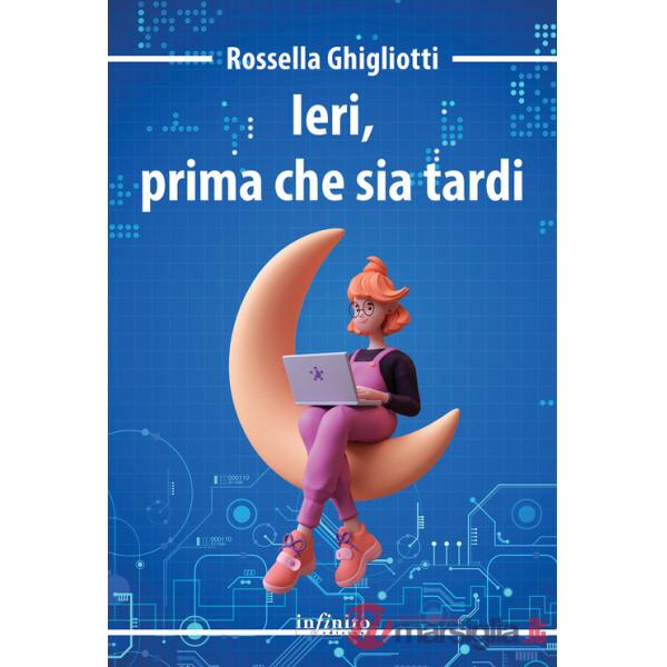 Ieri, prima che sia tardi