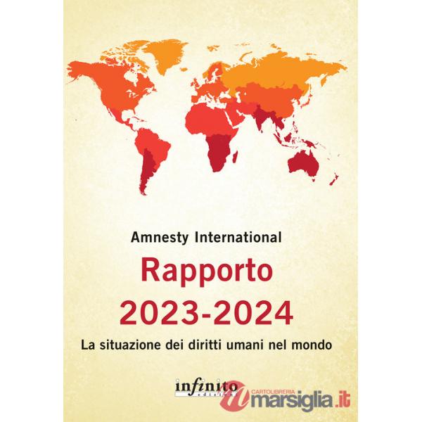Rapporto 2023-2024. La situazione dei diritti umani nel mondo