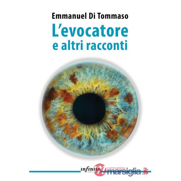 Evocatore e altri racconti (L')