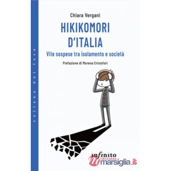 Hikikomori d'Italia. Vite sospese tra isolamento e società