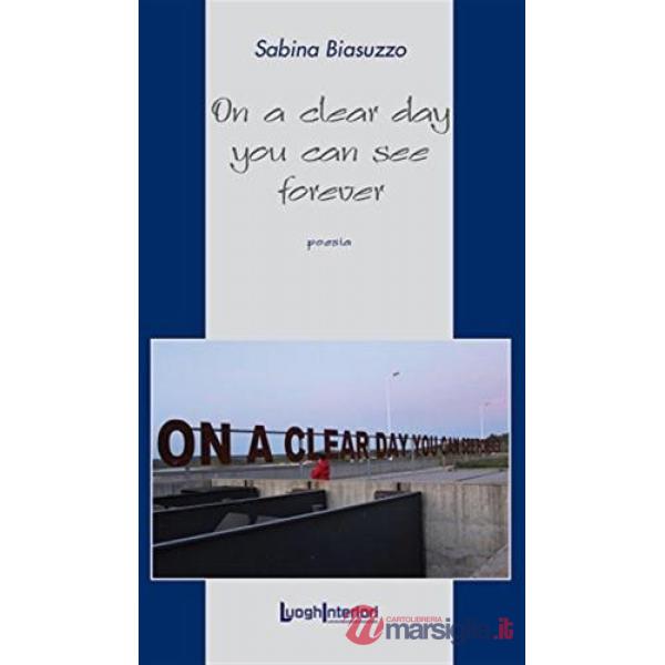 On a clear day you can see forever. Ediz. italiana