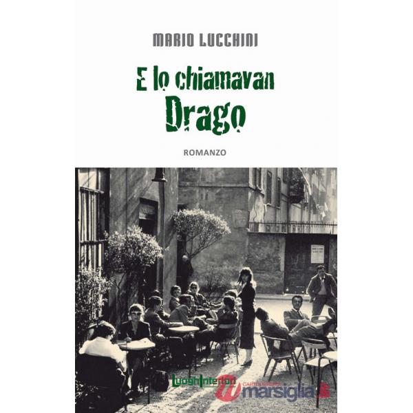 E lo chiamavan Drago
