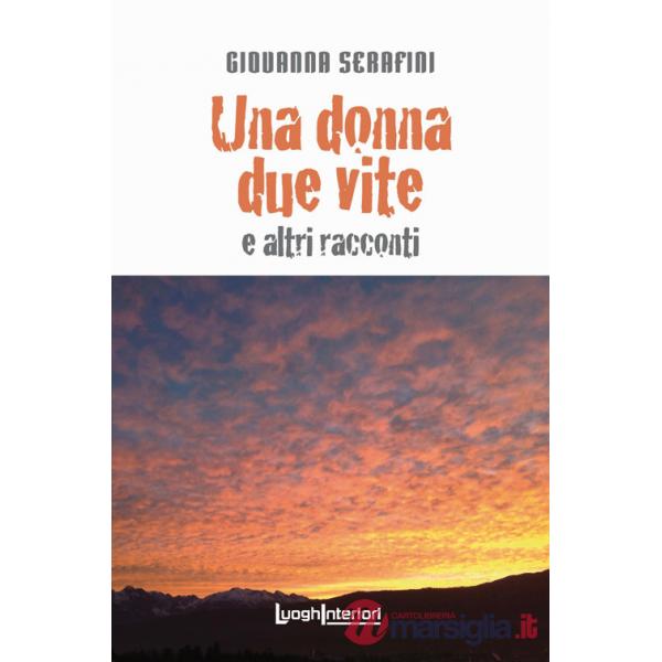 Donna due vite e altri racconti (Una)