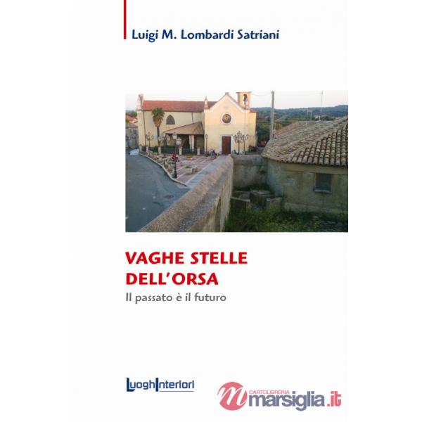 Vaghe stelle dell'orsa. Il passato è il futuro