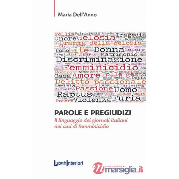 Parole e pregiudizi. Il linguaggio dei giornali italiani nei casi di femminicidio