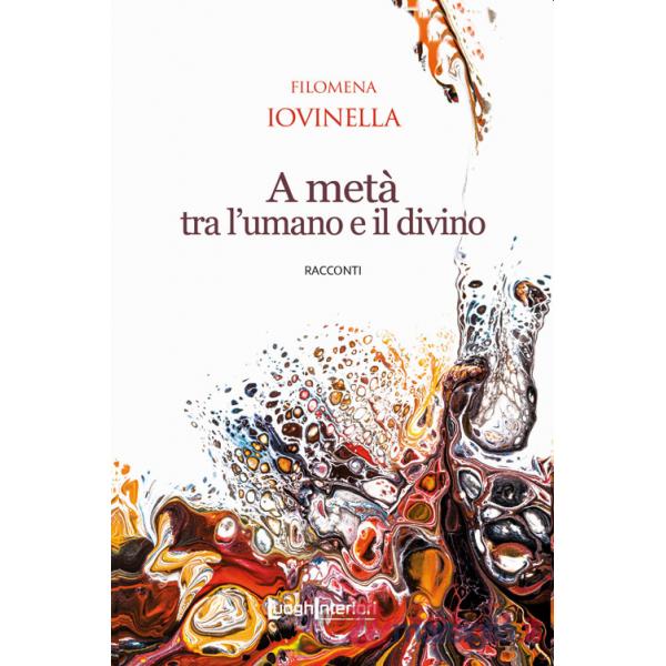 A metà tra l'umano e il divino