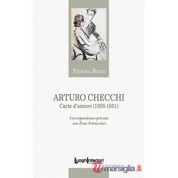 Arturo Checchi. Carte d'amore (1926-1931)