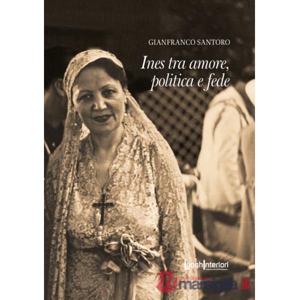 Ines tra amore, politica e fede
