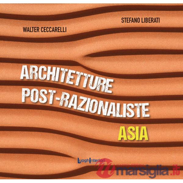 Architetture post-razionaliste. Asia