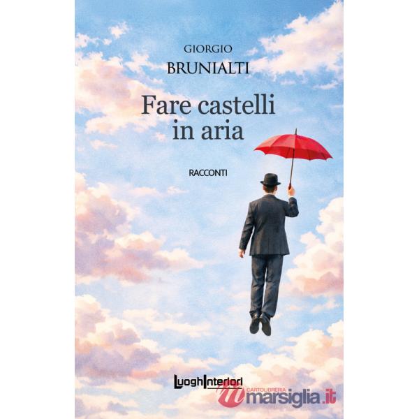 Fare castelli in aria