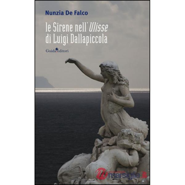 Sirene nell'Ulisse di Luigi Dallapiccola (Le)