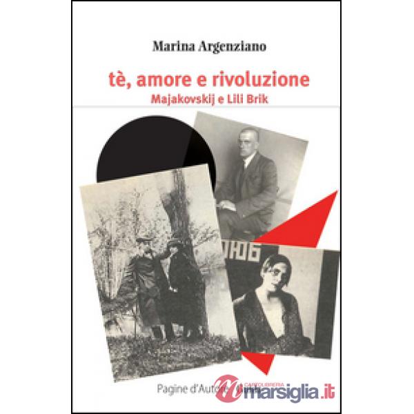 Tè, amore e rivoluzione. Majakovskij e Lili Brik