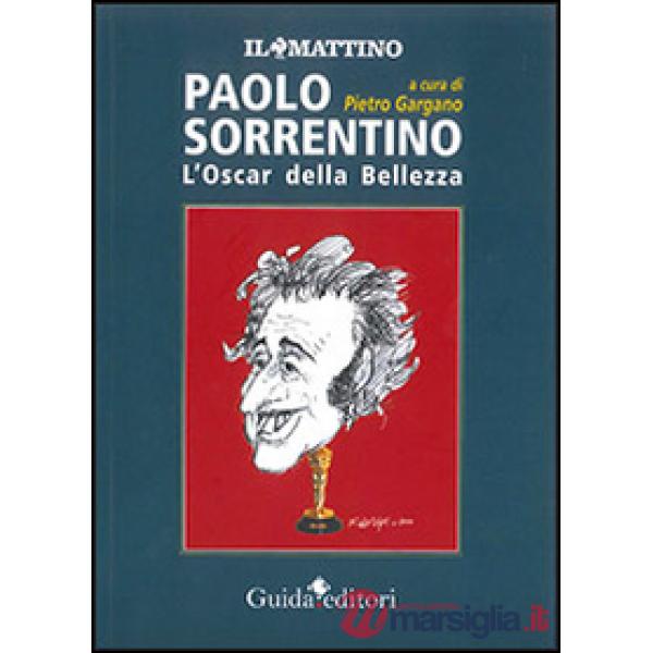 Paolo Sorrentino. L'oscar della bellezza