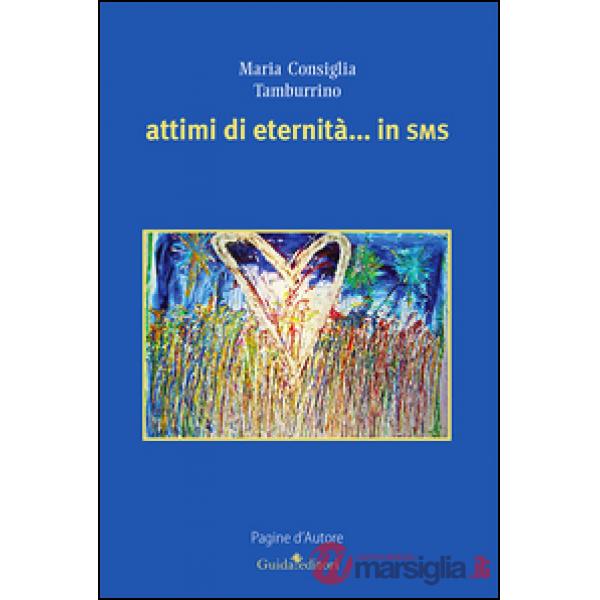 Attimi di eternità... in sms