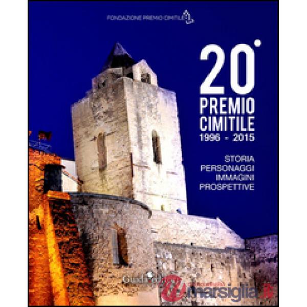 20° Premio Cimitile 1996-2015. Storia, personaggi, immagini, prospettive. Con DV