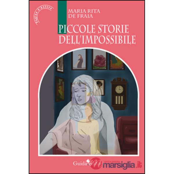 Piccole storie dell'impossibile
