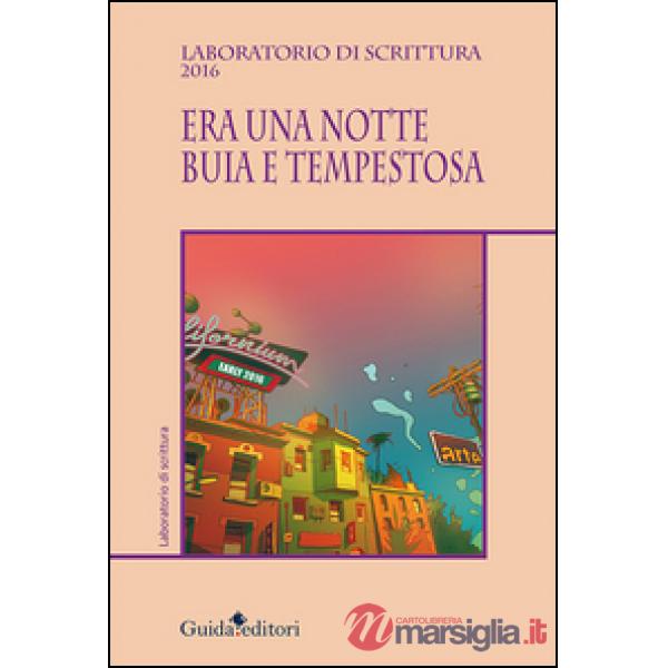 Era una notte buia e tempestosa