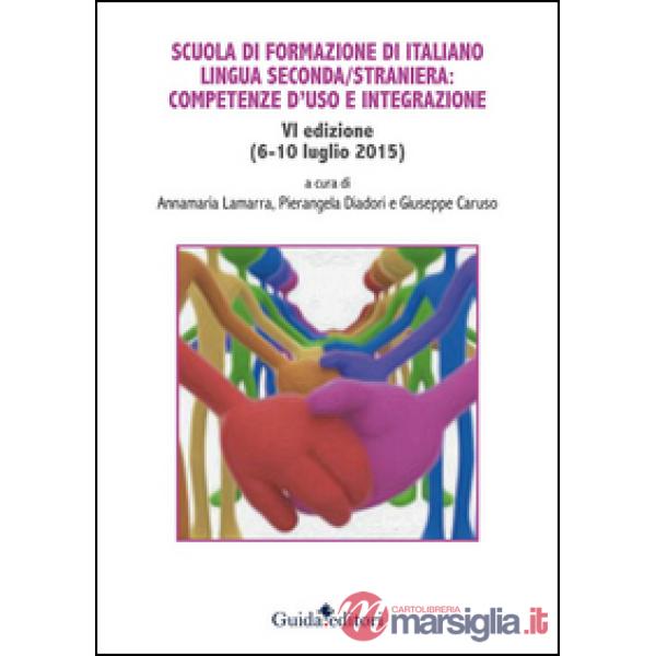 Scuola di formazione di italiano lingua seconda/straniera: competenze d'uso e integrazione