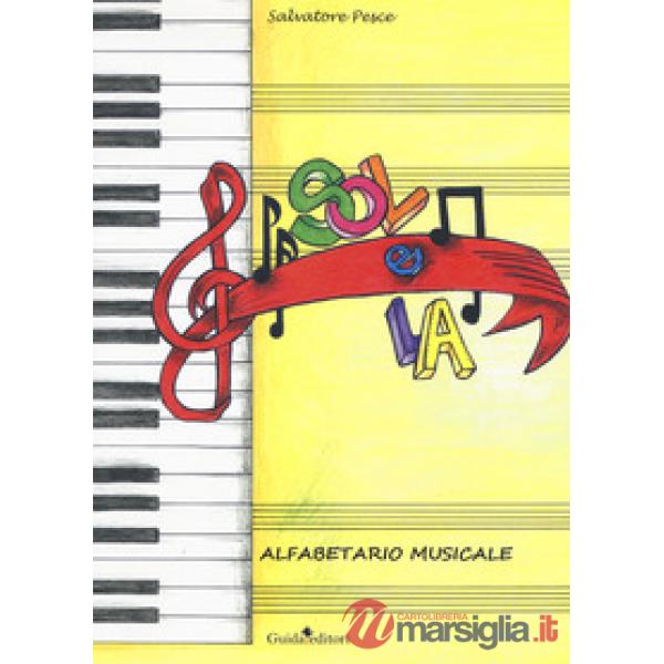 Sol e la. Alfabetario musicale